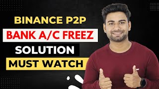 Binance P2P Guide 2023  Bank Account Freeze Solution  Vishal Techzone [upl. by Elman]