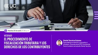 Webinar El procedimiento de fiscalización tributaria y los derechos de los contribuyentes [upl. by Noscire]