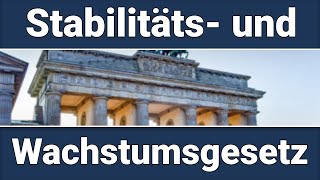 Stabilitätsgesetz und Wachstumsgesetz einfach erklärt [upl. by Tacy]