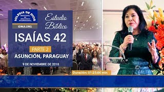 520  Estudio bíblico Isaías 42 parte 2 Asunción Paraguay  Hna María Luisa Piraquive IDMJI [upl. by Truman]