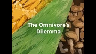 The Omnivores Dilemma Module 2 Unit 1 Lesson 11 [upl. by Cassella]