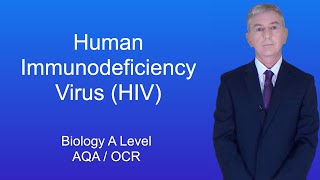 A Level Biology Revision quotHuman Immunodeficiency Virus HIVquot [upl. by Oibesue122]