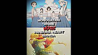 Monogatari vs Pandora heart  Animanga comparison [upl. by Margaux]