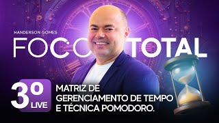 Matriz de gerenciamento de tempo e técnica pomodoro  Live Foco Total [upl. by Talanta]