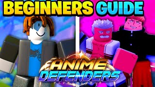 Anime Defenders BEGINNERS GUIDE Everything You Need To Know FULL GUIDE [upl. by Hakeber]