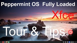 Peppermint OS Xfce  Fully Loaded Tour amp Tips [upl. by Austine]