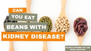 Beans and Kidney Disease What You Need To Know [upl. by Nee]