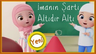 İmanın Şartı Altıdır Altı İmanın Şartı 6 dır 6 İlahisi çocuk ilahileri sözlü ilahiler Didiyom Tv [upl. by Wiedmann]