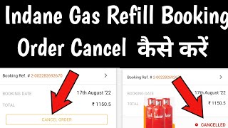 How to Cancel Indane Gas Refill Booking  Indane Gas Booking Cancel Kaise Kare  How to Cancel [upl. by Linsk]