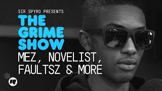 Grime Show Mez Novelist Faultsz amp More [upl. by Harrell]