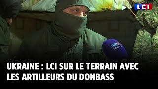 Guerre en Ukraine  LCI sur le terrain avec les artilleurs du Donbass [upl. by Bluefarb]