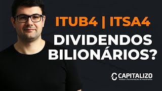 FINALMENTE DIVIDENDOS BILIONÁRIOS DE ITAÚ ITUB4 E ITAÚSA ITSA4 ENTENDA [upl. by Bowyer968]