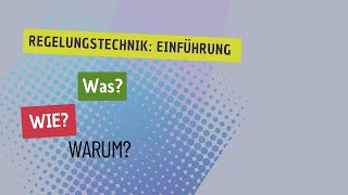 Einführung in die Regelungstechnik Wie Was und warum RegelungstechnikGrundlagen [upl. by Alamat]