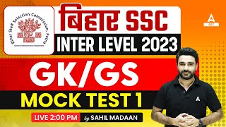 Bihar SSC Inter Level Class 2023  BSSC GK GS Class by Sahil Madaan  Mock Test 1 [upl. by Ahcrop188]