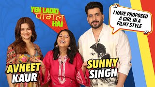 Avneet Kaur amp Sunny Singh Spill Beans about Luv Ki Arrange Marriage  EP 9  Yeh Ladki Pagal Hai [upl. by Telimay]