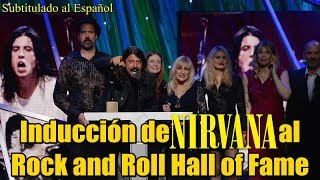 Inducción de Nirvana al Rock and Roll Hall of Fame  En Español MeDicenCARL [upl. by Areip865]