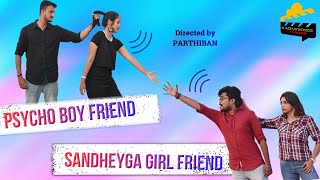 Psycho Boyfriend amp Sandheyga Girlfriend  Tamil Short Film  Boyfriend amp Girlfriend Possessiveness [upl. by Yerffej]