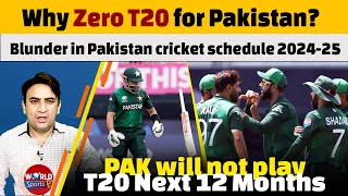 Why Zero T20 for Pakistan cricket team in season  Blunder in Pakistan cricket schedule 202425 [upl. by Ellasal]