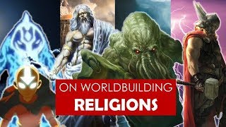 On Worldbuilding Religions  polytheistic l Avatar TLA l Game of Thrones l Cthulhu [upl. by Jens581]