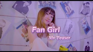 Fan Girl  Xylo Music Video Teaser [upl. by Anivel]