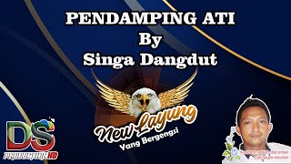 PENDAMPING ATI  BY NEW LAYUNG  ds channel pro [upl. by Orapma]