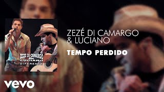 Zezé Di Camargo amp Luciano  Tempo Perdido Ao Vivo Áudio Oficial [upl. by Nataline]