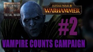 VAMPIRE COUNTS CAMPAIGN  Total War Warhammer 2 [upl. by Abby]