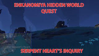 Hidden World Quest in Enkanomiya Part 2  Serpent Hearts Inquiry [upl. by Aleik]