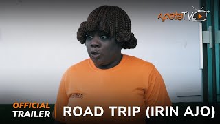 Road Trip  Irin Ajo Yoruba Movie 2024  Official Trailer  Showing From 25th October On ApataTV [upl. by Hopfinger]