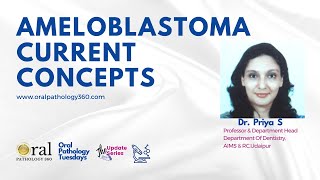 Ameloblastoma Current Concepts  Oral Pathology360 Updates [upl. by Estrin]