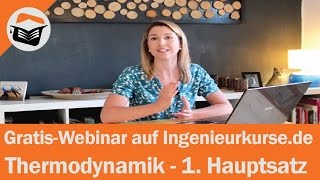 Gratis Webinar zum OnlineKurs Thermodynamik mit dem Thema 1 Hauptsatz [upl. by Beaumont154]