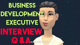 Business development executive interview Questions and Answers interview job sales upgradingway [upl. by Lucrece660]