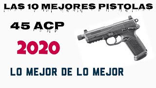 Las 10 Mejores Pistolas 45 ACP [upl. by Siddra]