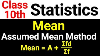 Mean using Assumed Mean Method  Statistics Class 10  Maths with JP Sir [upl. by Rausch]