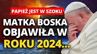 🌑PAPIEŻ JEST W SZOKU Przepowiednia z Medjugorie stanie się rzeczywistością w 2024 [upl. by Buffum]