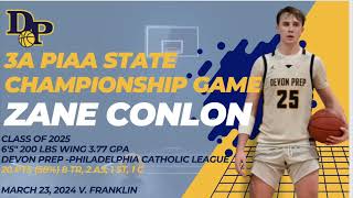 Zane Conlon 2025 Devon Prep v Franklin PIAA 3A State Championship 2024  20PTS 5833 8TR 2AS 1ST [upl. by Wylen]