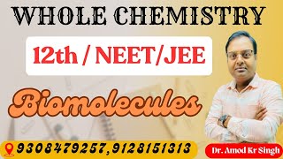 Biomolecules 12th Inorganic Chemistry L03  NEETJEE12th DR A K SINGH [upl. by Faxun724]