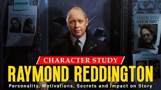 Raymond Reddington │ Character Study  Personality Motivations Secrets and Impact on Story [upl. by Eirdua]