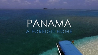 PANAMA  A Foreign Home   Documentary Feature 2017 [upl. by Nylhsoj106]