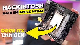 Hackintosh PERFEITO e no padrão ITX para 2024 DDR5 e BARATO  Erying ITX Core i5 13600H [upl. by Wun]