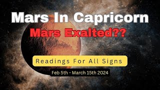 Mars Transit in Capricorn ♑️  Mars Exalted  Feb 5thMarch 15 2024  For All Signs  FEBRUARY [upl. by Tnahs416]