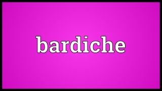 Bardiche Meaning [upl. by Ledarf]