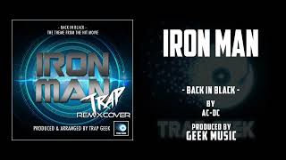 IRON MAN  Back In Black  TRAP VERSION By ACDC [upl. by Noellyn]