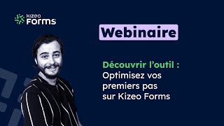 Webinaire  Optimisez vos premiers pas sur Kizeo Forms [upl. by Sib]