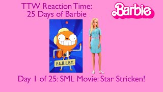 Toono This Weekend Reaction Time 25 Days of Barbie SML Movie Star Stricken [upl. by Darryn]