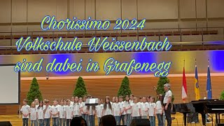 Chorissimo 2024 Volkschule Weissenbach sind dabei in Grafenegg Niederösterreich [upl. by Doi]