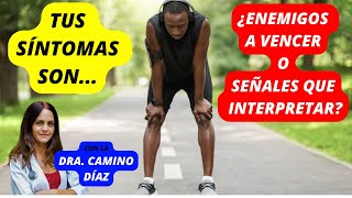 SÍNTOMAS del CUERPO ¿SABES INTERPRETARLOS con la DRA CAMINO DÍAZ [upl. by Zurheide240]