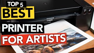 ✅ TOP 5 Best Printer for Art Prints and Artists  2024 guide [upl. by Tolmach]