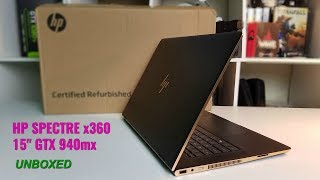 HP Spectre x 360 15quot 4K  940mx GPU  21 Laptop  UNBOXING [upl. by Faxan]