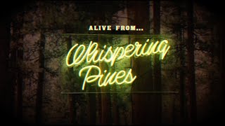 Lord Huron Alive From Whispering Pines Episode 426 [upl. by Mosra725]